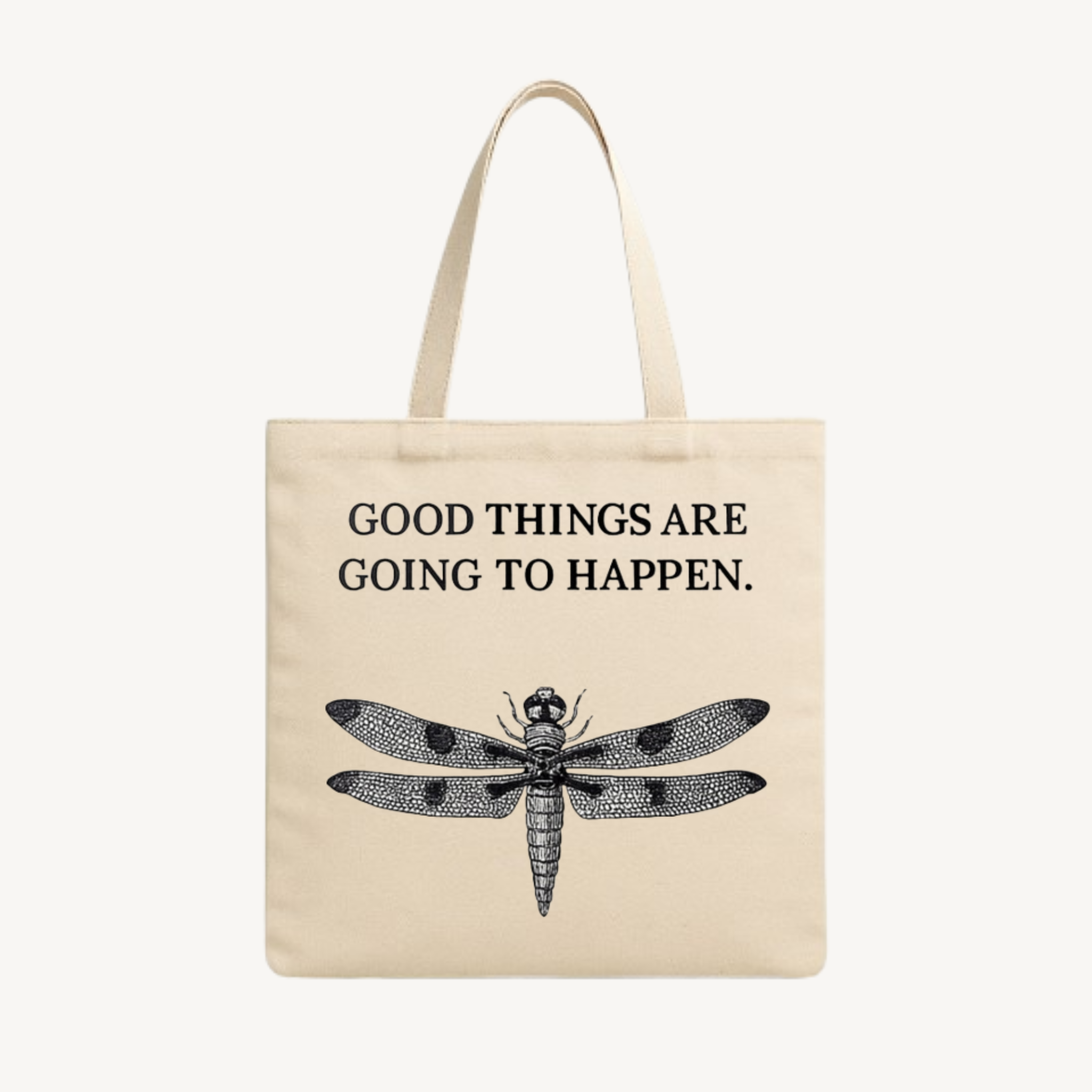 Good Things Are Going to Happen Tote