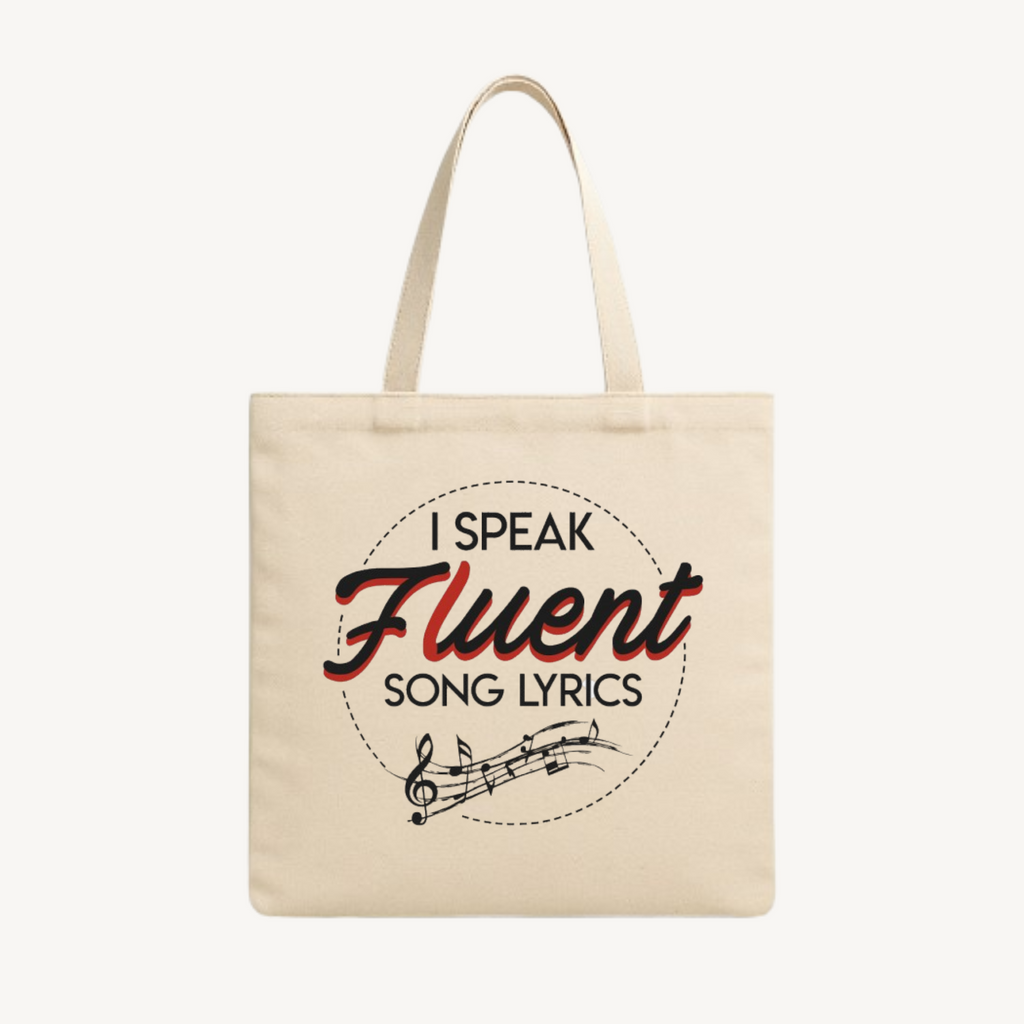 “I Speak Fluent Song Lyrics” Tote